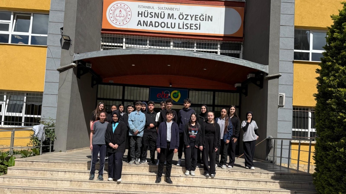 HÜSNÜ M.ÖZYEĞİN ANADOLU LİSESİ ZİYARETİMİZ